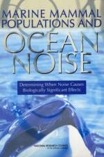 Marine Mammal Populations and Ocean Noise af National Research Council