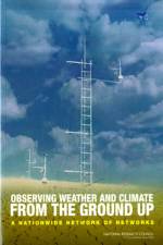 Observing Weather and Climate from the Ground Up af National Research Council