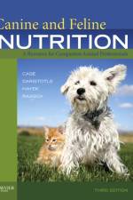 Canine and Feline Nutrition af Linda P. (Autumn Gold Consulting Case