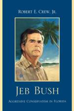 Jeb Bush af Robert E. Crew