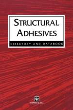 Structural Adhesives af Josephine Wilson