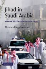 Jihad in Saudi Arabia af Thomas (Senior Research Fellow) Hegghammer