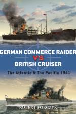 German Commerce Raider vs British Cruiser af Robert Forczyk