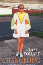 Changeling af Clare Pollard