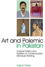 Art and Polemic in Pakistan af Virginia Whiles