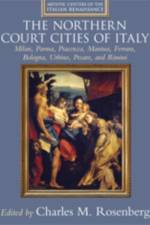 The Court Cities of Northern Italy af Charles M. Rosenberg