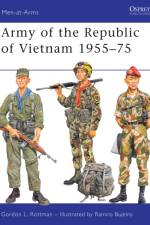 Army of the Republic of Vietnam 1955-75 af Gordon L. Rottman