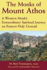The Monks of Mount Athos af M. Basil Pennington