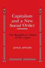 Capitalism and a New Social Order af Joyce Appleby