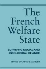 The French Welfare State af John Ambler