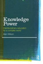Knowledge Power af Alan (University College London Wilson