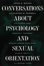 Conversations About Psychology and Sexual Orientation af Janis S. Bohan
