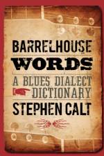 Barrelhouse Words af Stephen Calt