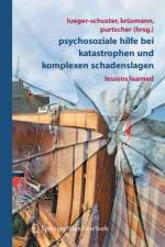 Psychosoziale Hilfe Bei Katastrophen Und Komplexen Schadenslagen