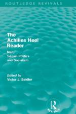 The Achilles Heel Reader (Routledge Revivals)