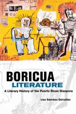 Boricua Literature af Lisa M. Sanchez Gonzalez