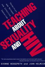 Teaching About Sexuality and HIV af Evonne M. Hedgepeth