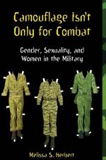Camouflage Isn't Only for Combat af Melissa S. Herbert