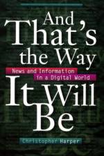 And That's the Way It Will Be af Christopher Harper