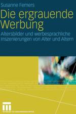 Die Ergrauende Werbung af Susanne Femers