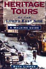 Six Heritage Tours of the Lower East Side af Ruth Limmer