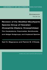 Revision of the Modified Mouthparts Species Group of Hawaiian Drosophila (Diptera: Drosophilidae) af Karl N. Magnacca