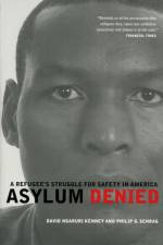Asylum Denied af David Ngaruri Kenney