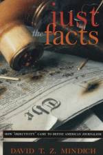 Just the Facts af David T.Z. Mindich