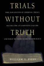 Trials Without Truth af William T. Pizzi