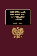 Historical Dictionary of Poland 1945-1996 af Piotr Wrobel