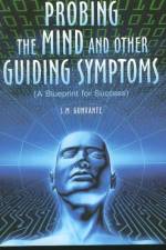Probing the Mind & Other Guiding Symptoms af S M Gunvante