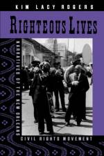 Righteous Lives af Kim Lacy Rogers