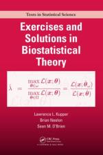 Exercises and Solutions in Biostatistical Theory af Lawrence Kupper