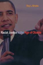 Racial Justice in the Age of Obama af Roy L. Brooks