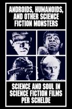 Androids, Humanoids, and Other Folklore Monsters af Per Schelde