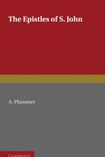 Epistles of St. John af A. Plummer