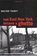 How East New York Became a Ghetto af Walter Thabit