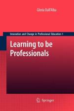 Learning to be Professionals af Gloria Dall 'Alba