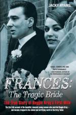 Frances Kray - The Tragic Bride: The True Story of Reggie Kray's First Wife af Jacky Hyams