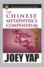 Chinese Metaphysics Compendium af Joey Yap