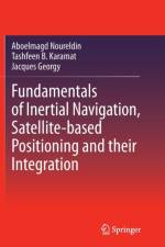 Fundamentals of Inertial Navigation, Satellite-based Positioning and their Integration af Aboelmagd Noureldin