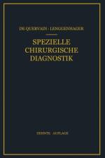 Spezielle Chirurgische Diagnostik af F De Quervain