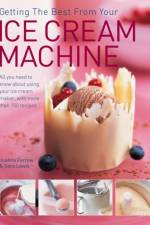 Getting the Best from Your Ice Cream Machine af Joanna Farrow