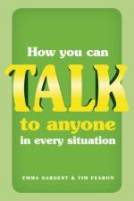 How You Can Talk to Anyone in Every Situation af Emma Sargent