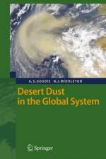 Desert Dust in the Global System af Andrew S. Goudie