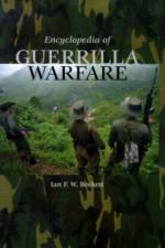 Encyclopedia of Guerrilla Warfare af Ian F.W. Beckett
