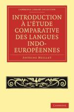 Introduction a l'etude comparative des langues indo-europeennes af Antoine Meillet