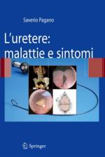 L'uretere: malattie e sintomi af Saverio Pagano