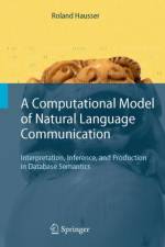 Computational Model of Natural Language Communication af Roland R. Hausser