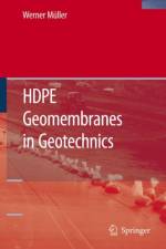 HDPE Geomembranes in Geotechnics af Werner W. Muller